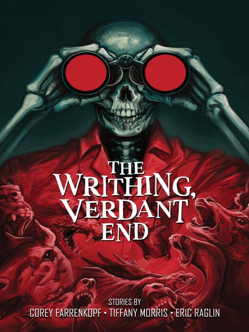 Cover image for The Writhing, Verdant End